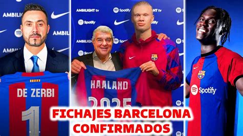 Locura El Nuevo Barcelona Fichajes Confirmados Del