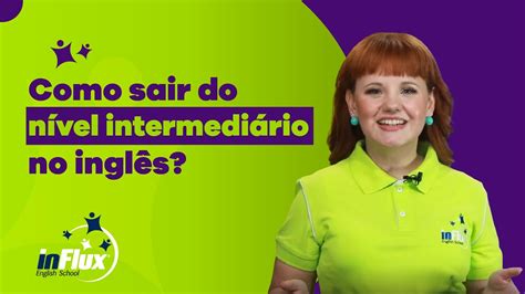 Nivel Intermediario Em Ingles - Como sair do nível intermediário em inglês? - YouTube