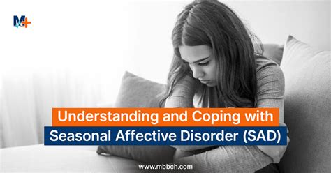 Understanding And Coping With Seasonal Affective Disorder Sad Mbbch