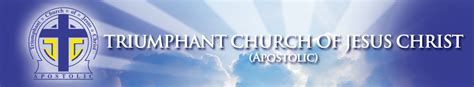 Triumphant Church Of Jesus Christ Apostolic