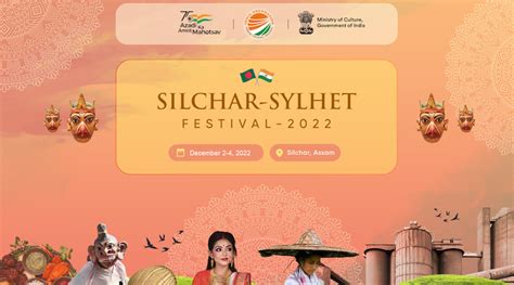 India Bangladesh Bolstering Ties Through Silcha Sylhet Festival Oped