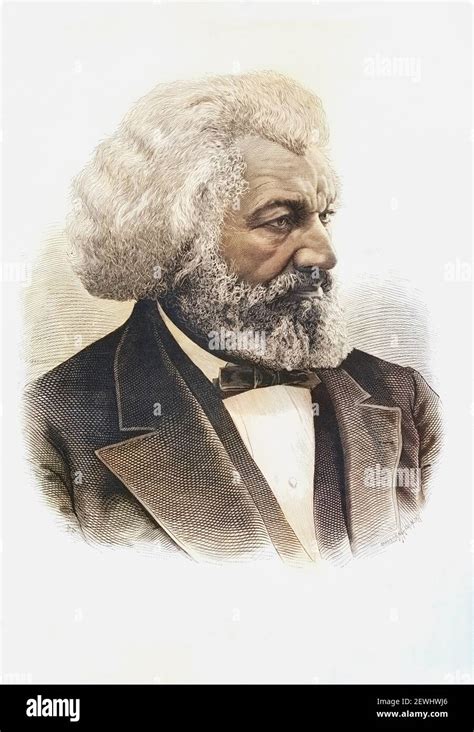 Frederick Douglass 1818 1895 African American Who Was Born A Slave