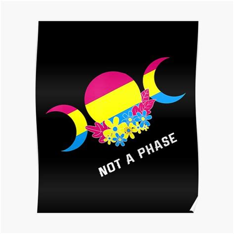 Pansexual Pride Not A Phase Moon Flower Lgbt Pan Flag Poster For Sale