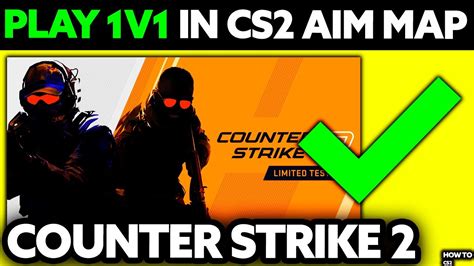 How To Play 1v1 In CS2 Aim Map 2025 Step By Step YouTube