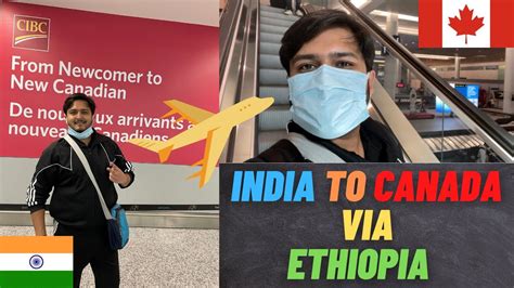 INDIA TO CANADA INDIRECT ROUTE VIA ETHIOPIA MY EXPERIENCE