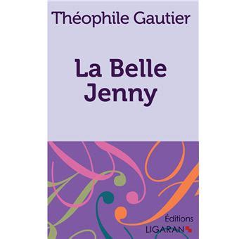 La Belle Jenny broché Théophile Gautier Achat Livre fnac