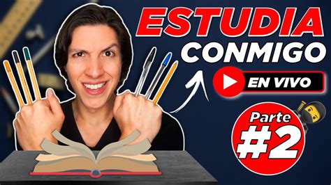 Estudia Conmigo Parte Estudia En Vivo Con Pablo Lomeli