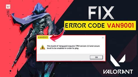 How To Fix Valorant Error Code VAN 9001 Vanguard Require TPM 2 0