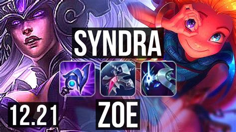 SYNDRA Vs ZOE MID 6 0 9 600 Games Dominating KR Diamond 12