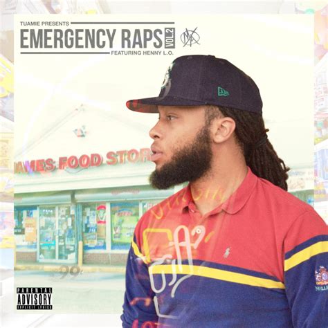 Tuamie And Henny L O Emergency Raps Vol 2 Lyrics And Tracklist Genius