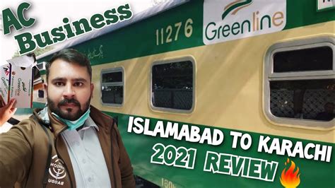 Green Line Train Ac Business Class Journey Islamabad To Karachi Green Line Train 2021 Review