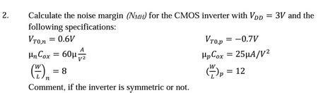 Solved 2 3v And The Calculate The Noise Margin Nmh For