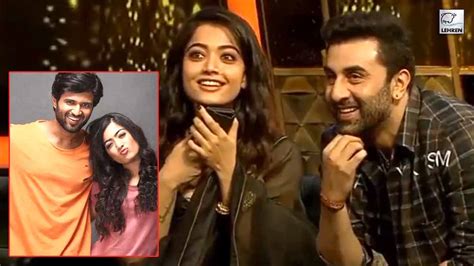 Ranbir Kapoor CONFIRMS Rashmika Mandanna Is Dating Vijay Deverakonda