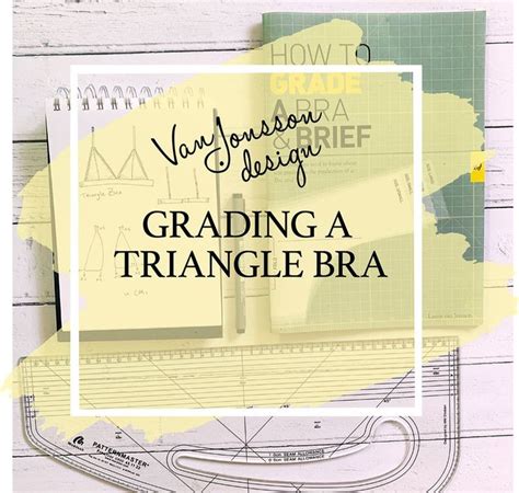 Grading A Triangle Bra — Van Jonsson Design Triangle Bra Triangle Bra