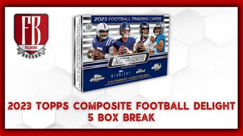 Topps Composite Football Delight Box Break Pick Your Teams