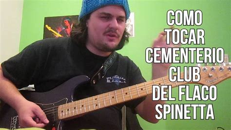 Como Tocar Cementerio Club De Spinetta En Guitarra Youtube