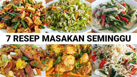 Resep Masakan Untuk Seminggu Keluarga Suka Dan Ketagihan Banget