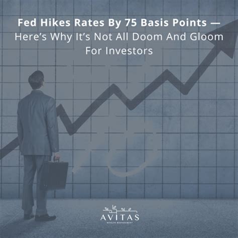 Fed Hikes Rates By Basis Pointsheres Why Its Not All Doom And