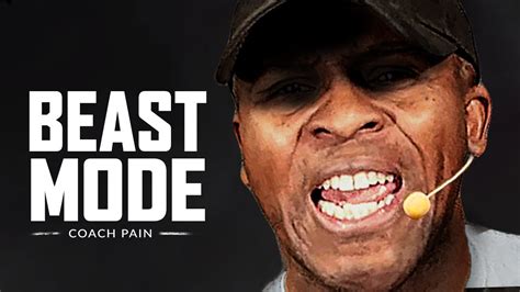 Beast Mode Best Motivational Speech Video Featuring Coach Pain