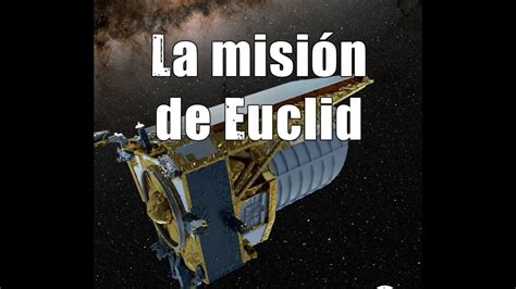 Euclid el telescopio espacial capturadas nuevas imágenes del Universo