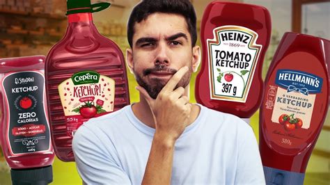 Qual O Melhor Ketchup Do Mercado Youtube