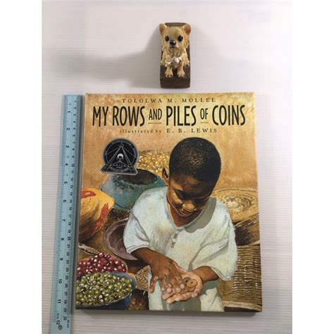 My Row And Piles Of Coins By Tololwa M Mollel