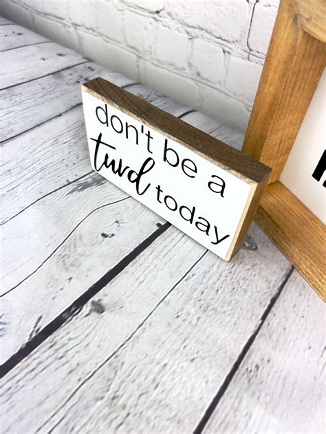 Funny Bathroom Sign Dont Be A Turd Sign Funny Mini Block Etsy