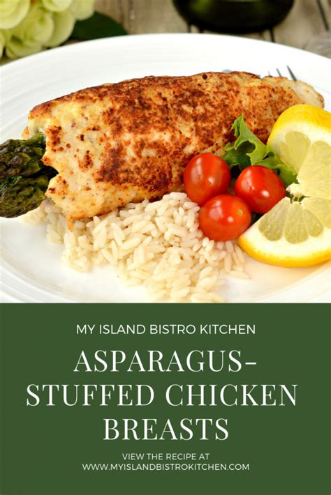 Asparagus Stuffed Chicken Breasts Recipe My Island Bistro Kitchen