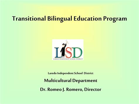 Ppt Laredo Isd Transitional Bilingual Education Program Powerpoint