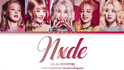 G I dle 여자 아이들 Nxde Color Coded letra Sub Español HanRomEsp