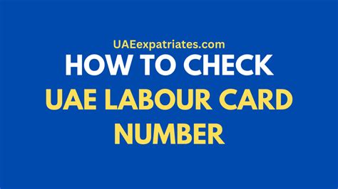 How To Check Your Labour Card Number In Uae Online Uae Expatriates