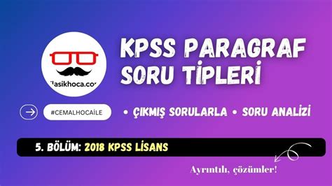 KPSS PARAGRAF SORU ÇÖZÜMÜ KPSS Çıkmış Sorular Paragraf Taktik ve