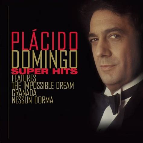 Super Hits: Placido Domingo - Plácido Domingo | Songs, Reviews, Credits | AllMusic