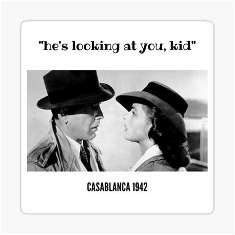 "Casablanca "he's looking at you, kid" " Sticker for Sale by immy-imad ...