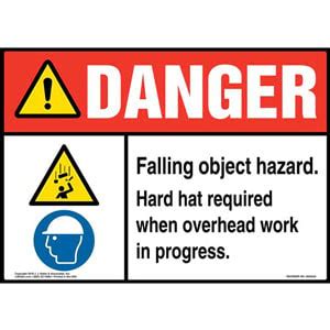 Danger Falling Object Hazard Hard Hat Required When Overhead Work In