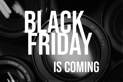 Black Friday Deals Begin Up To 59 Off On Cameras And Accessories