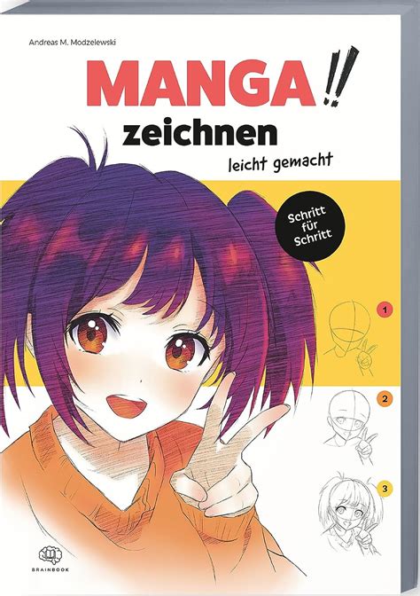 Manga Zeichnen Leicht Gemacht Faszinierende Mangas Schnell Und Einfach