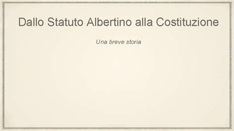 Storia E Cittadinanza La Costituzione Italiana Dallo Statuto