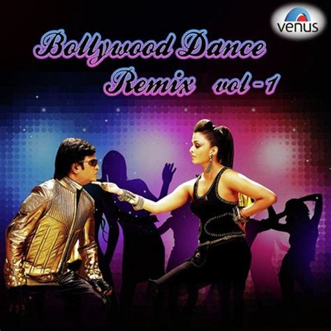 Bollywood Dance Remix - Vol. 1 Songs Download - Free Online Songs ...