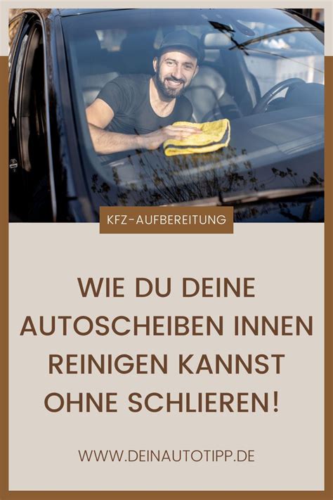 Autoscheiben Innen Reinigen So Einfach Geht S In Auto Innen