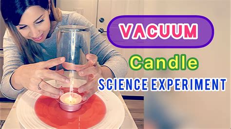 How Does The Vacuum Candle Science Experiment Work Youtube