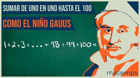 Metodo De Gauss Suma Del 1 Al 100 Youtube Otosection