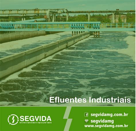 Efluentes Industriais entenda a sua importância Segvida