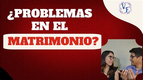 C Mo Afrontar Los Problemas En El Matrimonio Matrimonios Con Dios