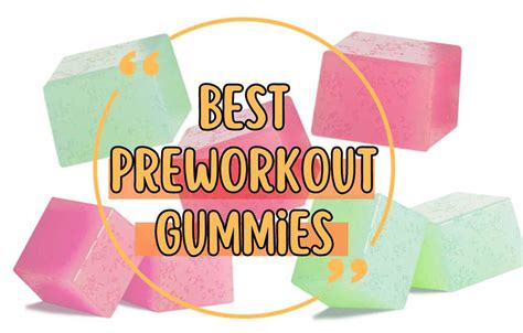 Best Pre Workout Gummies Elevate Your Fitness Game