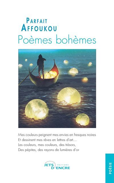 Poèmes bohèmes broché Parfait Affoukou Achat Livre fnac