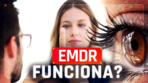 Explica O Cient Fica Da Terapia De Emdr Youtube