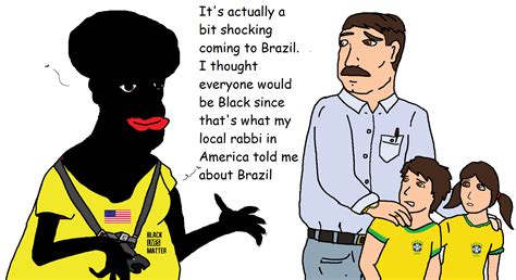 It S Actually A Bit Shocking Coming To Brazil Even Blacker Edition