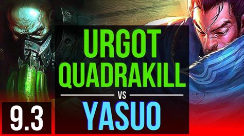 URGOT Vs YASUO TOP Quadrakill KDA 12 0 6 Legendary TR Master