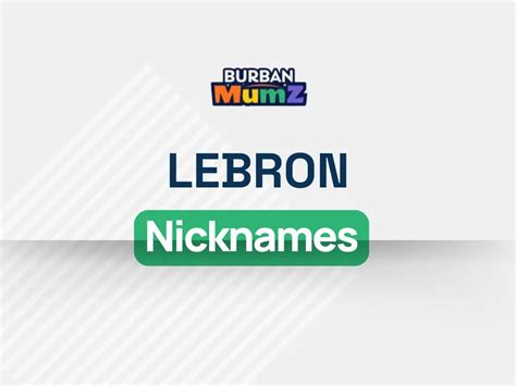 Lebron Nickname Ideas Popular Cute Funny Unique